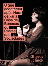 O que aconteceu após Nora deixar a Casa de Bonecas ou Pilares das Sociedades