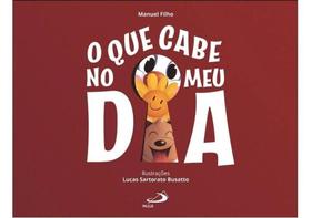 O que cabe no meu dia