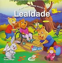 O que cabe no meu mundo ii - lealdade