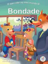 O que cabe no meu mundo iii: bondade