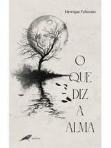 O que diz a alma