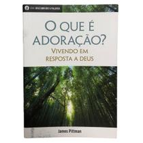 O que é adoração - Livreto - Pão Diário