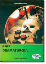 O Que E Dramaturgia O Que E Dramaturgia