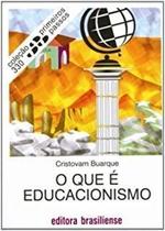 O Que E Educacionismo O Que E Educacionismo