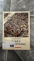 O que É Etnocentrismo - Coleção Primeiros Passos O que É Etnocentrismo - Coleção Primeiros Passos