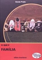 O que e familia - coleçao primeiros passos 50