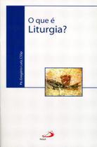 O que é liturgia - Paulus
