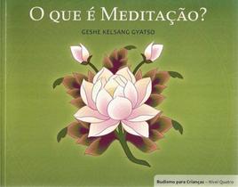 o Que é Meditação - EDITORA THARPA BRASIL