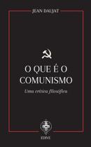 O que é o comunismo - Uma crítica filosófica