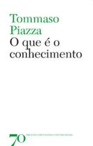 O que é o conhecimento - EDICOES 70 - ALMEDINA