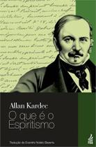 O Que é o Espiritismo (normal - Tradução Evandro Noleto) O Que é o Espiritismo (normal - Tradução Evandro Noleto)
