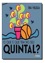 o Que é Que Tem No Seu Quintal