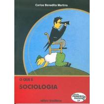 O Que É Sociologia - Col. Primeiros Passos - Brasiliense