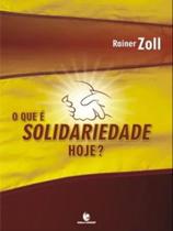 O que é solidariedade hoje - UNIJUI