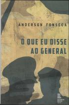 O Que Eu Disse ao General - Anderson Fonseca - Oitava Rima