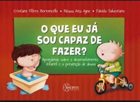 O que eu já sou capaz de fazer aprendendo sobre desenvolvimento infantil e prevenção de abuso