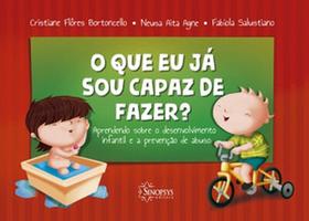 O que eu já sou capaz de fazer aprendendo sobre desenvolvimento infantil e prevenção de abuso