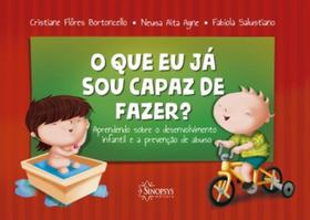 O que eu já sou capaz de fazer aprendendo sobre o desenvolvimento infantil e prevenção de abuso