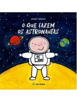 O que fazem os astronautas O que fazem os astronautas