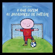 O Que Fazem Os Jogadores De Futebol