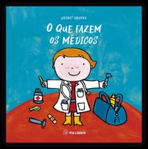 O Que Fazem Os Médicos O Que Fazem Os Médicos