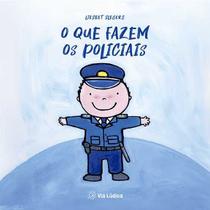 O que fazem os policiais O que fazem os policiais