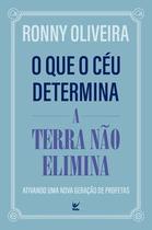 O que o céu determina a Terra não elimina