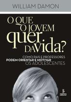 O Que o Jovem Quer da Vida O Que o Jovem Quer da Vida