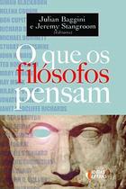 O que os filósofos pensam - Editora Ideias e Letras