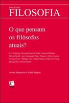 O que pensam os filosofos atuais - ROSARI O que pensam os filosofos atuais - ROSARI