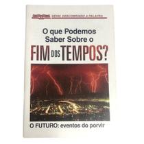 O Que Podemos Saber Sobre o Fim dos Tempos - Livreto - Pão Diário