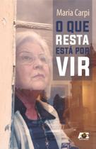 O Que Resta Está Por Vir