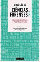 O Que São As Ciências Forenses. Conceitos, Abrangência e Perspetivas Futuras