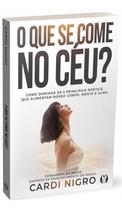 O Que Se Come no Céu O Que Se Come no Céu