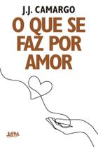 O Que Se Faz Por Amor - LPM O Que Se Faz Por Amor - LPM