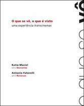 O que se ve, o que e visto