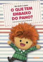 O que tem embaixo do pano - EDITORA ADONIS