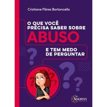 O que você precisa saber sobre abuso e tem medo de perguntar - SINOPSYS