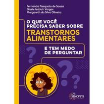 O que você precisa saber sobre transtornos alimentares e tem medo de perguntar - SINOPSYS O que você precisa saber sobre transtornos alimentares e tem medo de perguntar - SINOPSYS