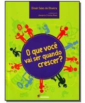 o Que Você Vai Ser Quando Crescer