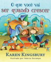 O que você vai ser quando crescer - VIDA EDITORA