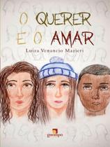O querer e o amar