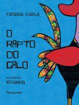 O Rapto Do Galo O Rapto Do Galo