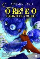 O Rei E O Gigante De 7 Olhos O Rei E O Gigante De 7 Olhos