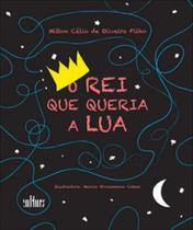 O rei que queria a lua