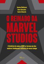 O Reinado da Marvel Studios O Reinado da Marvel Studios