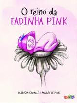 O reino da fadinha pink - METANOIA O reino da fadinha pink - METANOIA