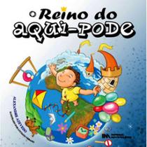 O reino do aqui-pode O reino do aqui-pode