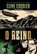 O Reino Vol 2 Uma Aventura Dos Fargo - Clive Cussler E Grant Blackwood - NOVO CONCEITO O Reino Vol 2 Uma Aventura Dos Fargo - Clive Cussler E Grant Blackwood - NOVO CONCEITO