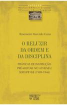 O reluzir da ordem e da disciplina